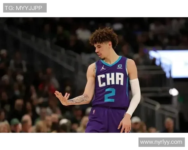 黄蜂队主帅：拉梅洛-鲍尔是未来之星，他的表现让我感到自豪